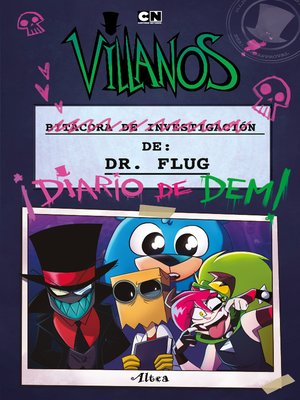 cover image of Villanos--Bitacora de investigación del Dr. Flug